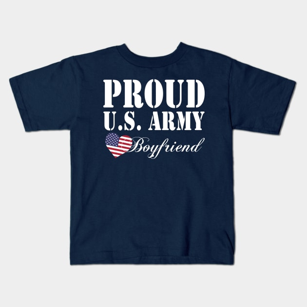 Gift Military - Proud U.S. Army Boyfriend Kids T-Shirt by chienthanit